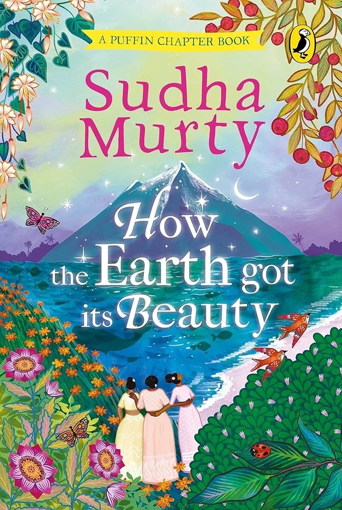 Sudha Murty : How The Earth Got its Beauty