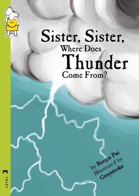 Sister, Sister, Where Does Thunder Come From?