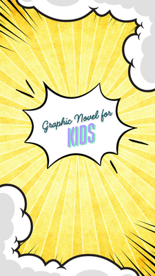 Graphic Novel for Kids