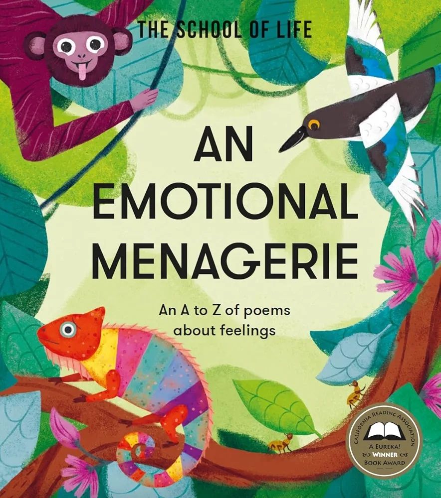 An Emotional Menagerie: An A to Z of Poems About Feelings