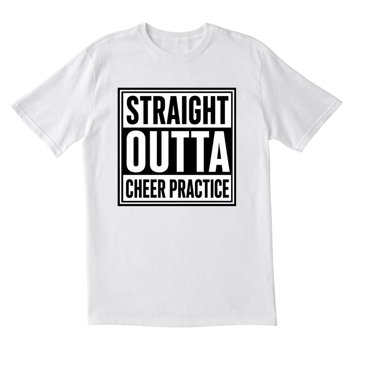 Straight Outta Cheer Practice Adult