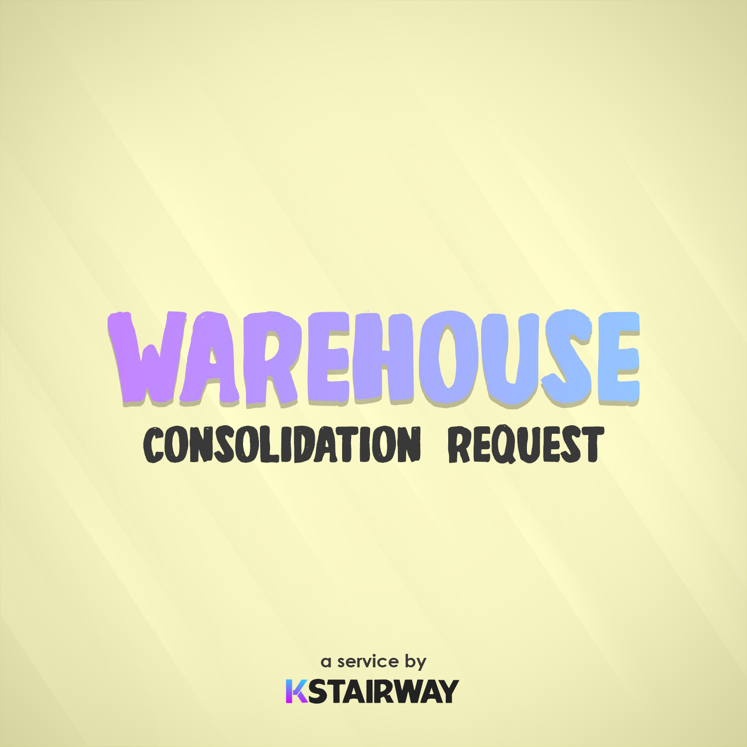 Warehouse Service - Consolidation Request