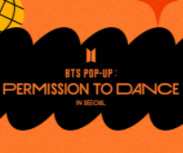 BTS POP-UP: PERMISSION TO DANCE IN SEOUL