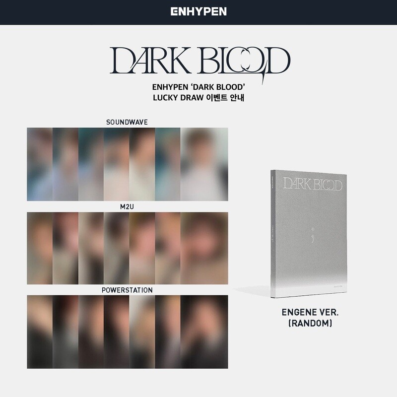 ENHYPEN ‘DARK BLOOD’ LUCKY DRAW Engene Ver. ENHYPEN ‘DARK BLOOD’ LUCKY DRAW Engene Ver.