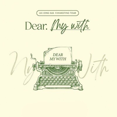 LEE JONG SUK 2023 FANMEETING Tour <Dear. My With> MD