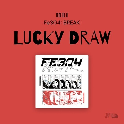 NMIXX Fe3O4: BREAK 2nd Lucky Draw Event