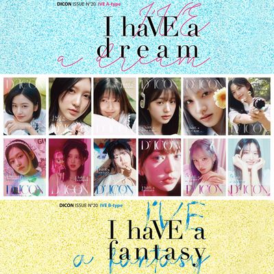 DICON VOLUME N°20 IVE : I haVE a dream, I haVE a fantasy DICON VOLUME N°20 IVE : I haVE a dream, I haVE a fantasy