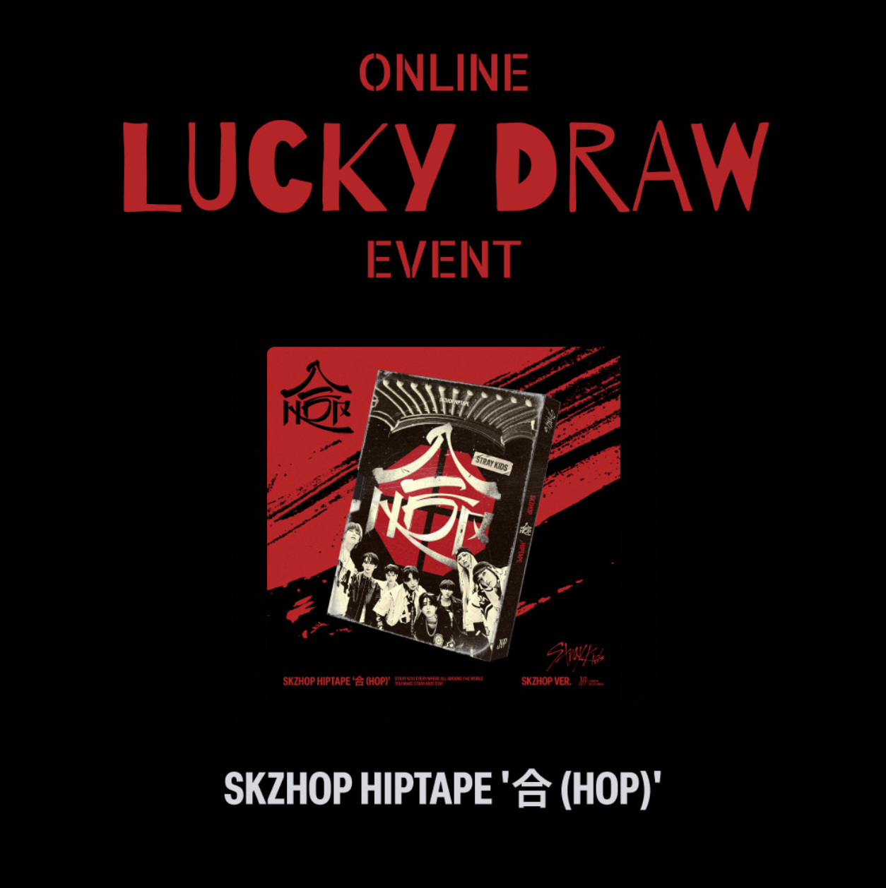 Stray Kids SKZHOP HIPTAPE '合 (HOP)' | ONLINE LUCKY DRAW EVENT, Choose Item: PHOTOCARD ONLY
