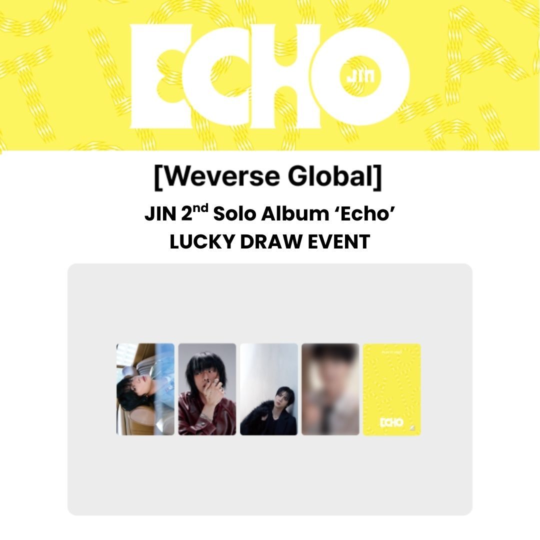 JIN 2nd Solo Album ‘Echo’ LUCKY DRAW Event, Choose Store: Weverse Shop, Choose Item: PHOTOCARD ONLY