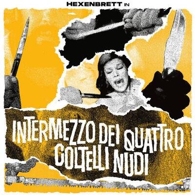 HEXENBRETT - Intermezzo dei Quattro Coltelli Nudi LP