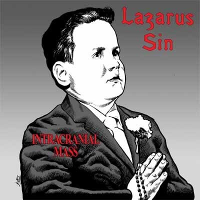 LAZARUS SIN - Intracranial Mass LP