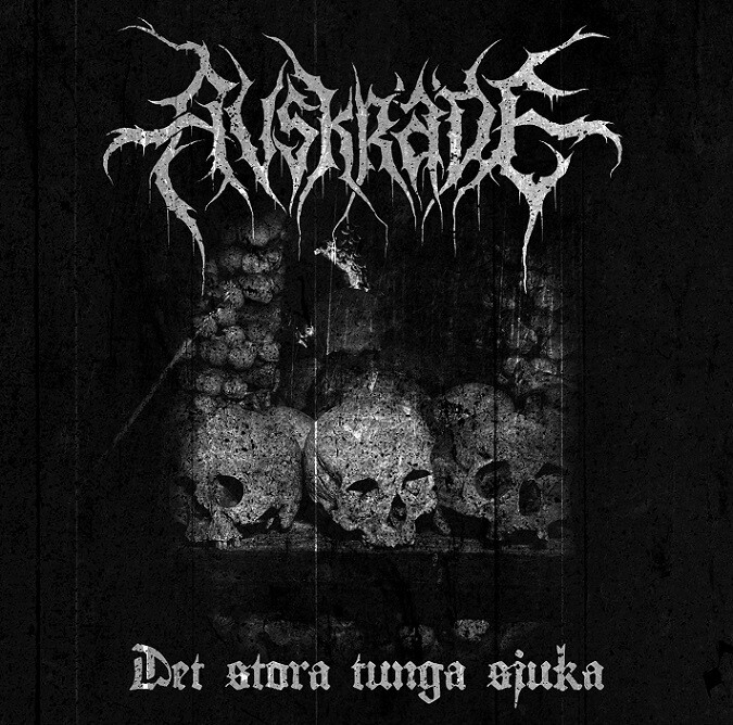AVSKRÄDE - Det Store Tunge Sjuka LP