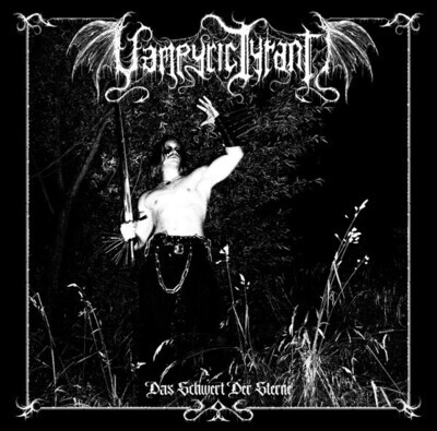 VAMPYRIC TYRANT - Das Schwert Der Sterne LP