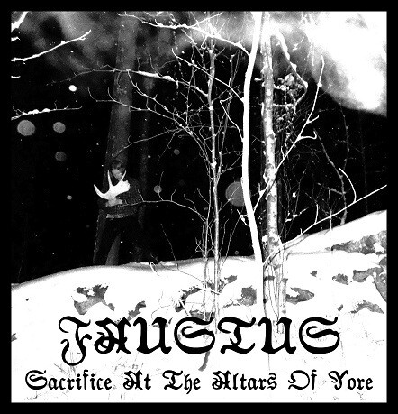 FAUSTUS - Sacrifice At The Altars Of Yore LP