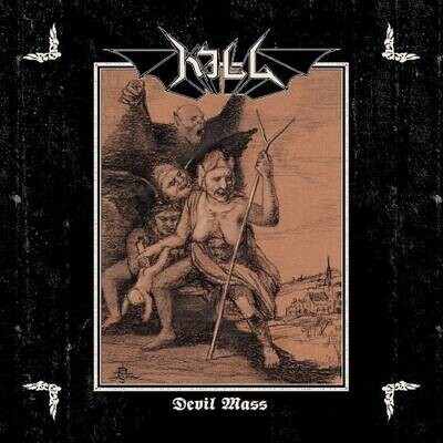 KILL - Devil Mass LP
