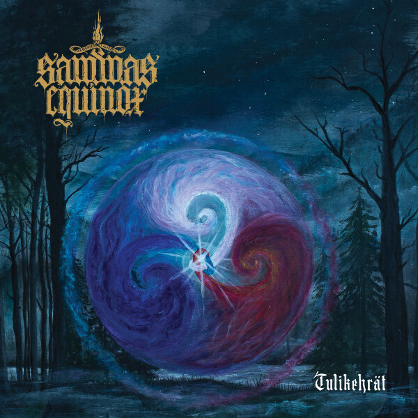 SAMMAS&#39; EQUINOX - Tulikehrät LP