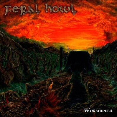 FERAL HOWL - Worshipper CD