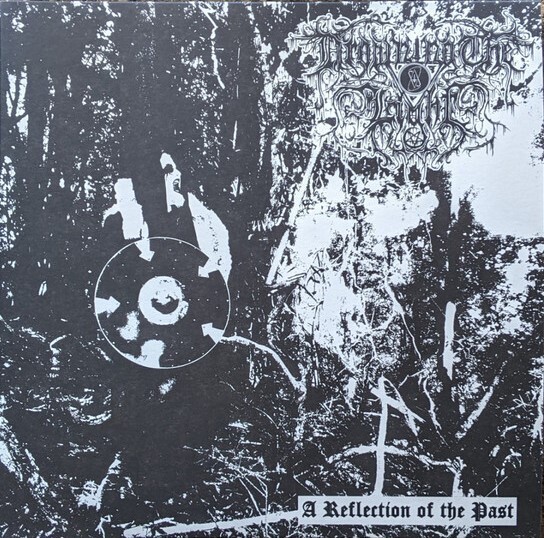 DROWNING THE LIGHT / EVIL - A Reflection Of The Past LP + EP