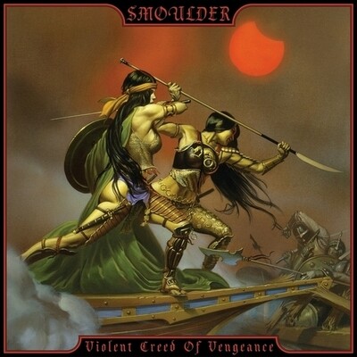 SMOULDER - Violent Creed Of Vengeance LP