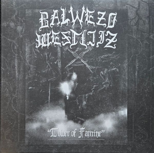 BALWEZO WESTIJIZ - Tower Of Famine DLP