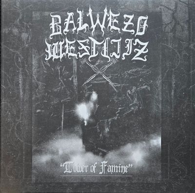 BALWEZO WESTIJIZ - Tower Of Famine DLP