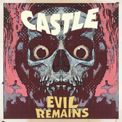 CASTLE - Evil Remains LP