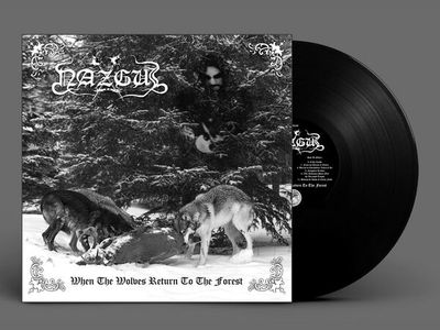NAZGUL - When The Wolves return To The Forest LP