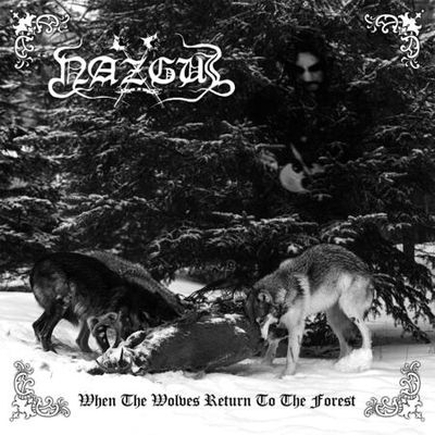 NAZGUL - When The Wolves return To The Forest LP