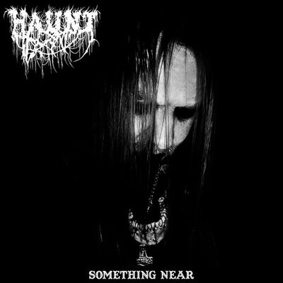 HAUNT - Something Near LP