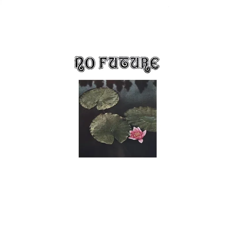 NO FUTURE - No Future LP (PRE-ORDER)