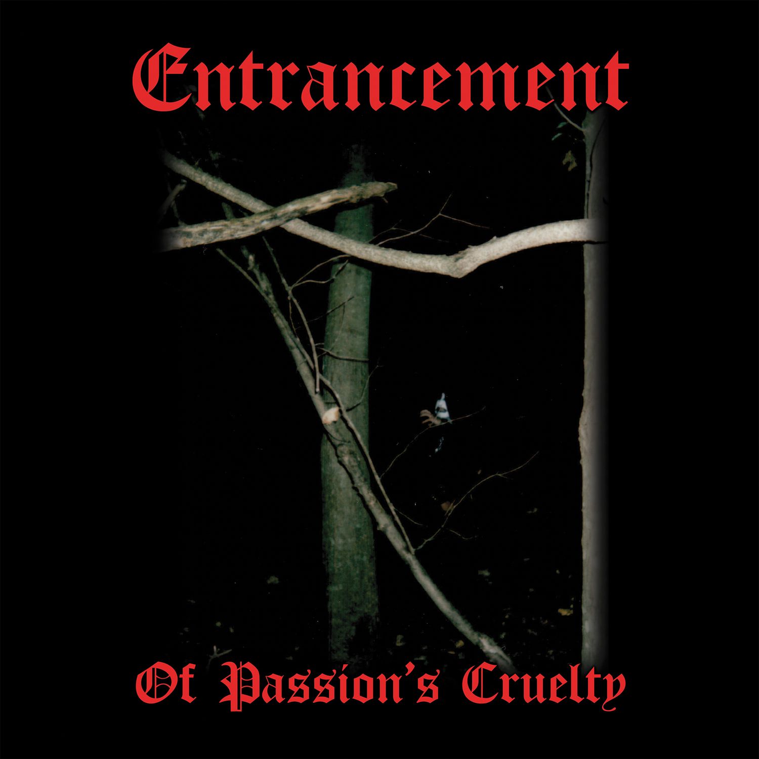 ENTRANCEMENT - Of Passion&#39;s Cruelty LP