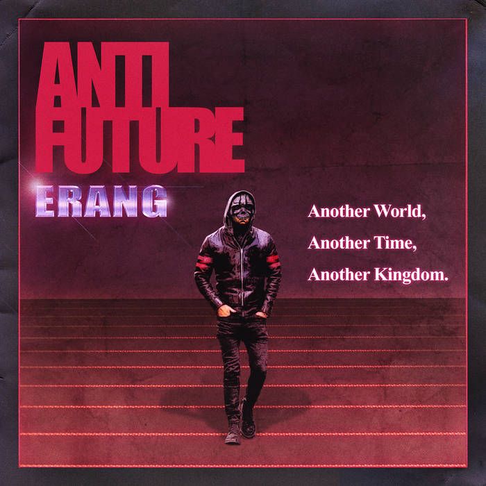 ERANG - Anti Future LP