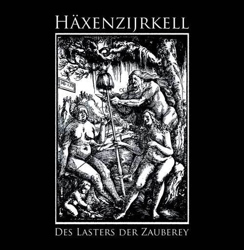 HÄXENZIJRKELL - Des Lasters Der Zauberey CD
