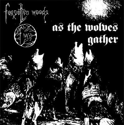 FORGOTTEN WOODS - As The Wolves Gather LP