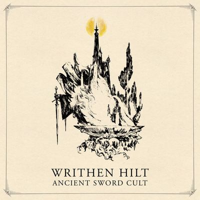 WRITHEN HILT - Ancient Sword Cult LP