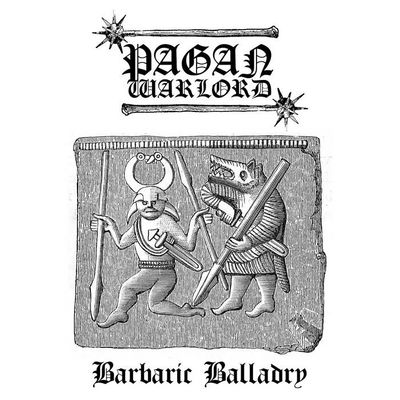 PAGAN WARLORD - Barbaric Balladry LP