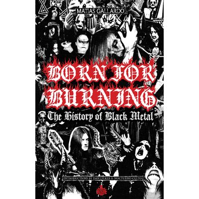BORN FOR BURNING - The History Of Black Metal BOOK