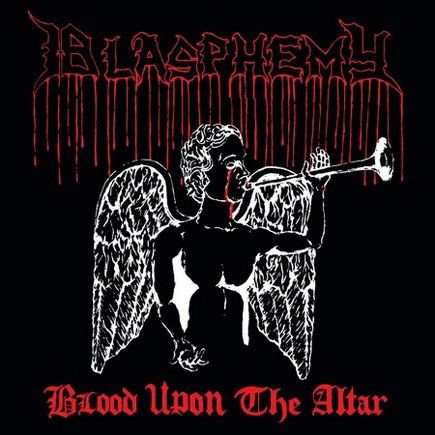 BLASPHEMY - Blood Upon The Altar LP