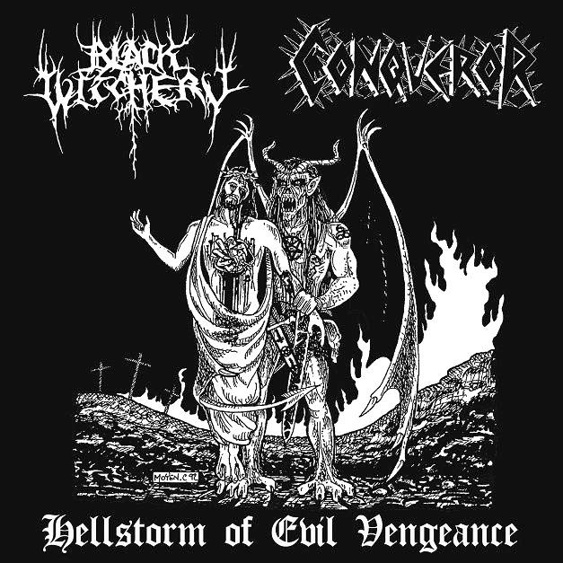 BLACK WITCHERY / CONQUEROR - Hellstorm of Evil Vengeance LP