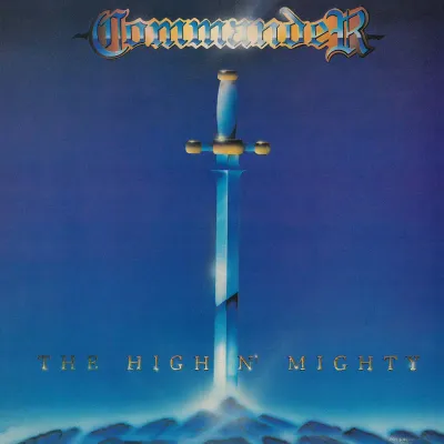 COMMANDER - The High'n'Mighty LP