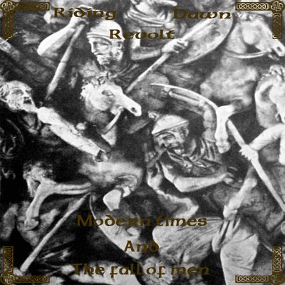 RIDING DAWN REVOLT - Modern Times And The Fall Of Men TAPE