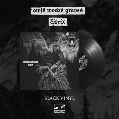 OWLS WOODS GRAVES - Strix LP