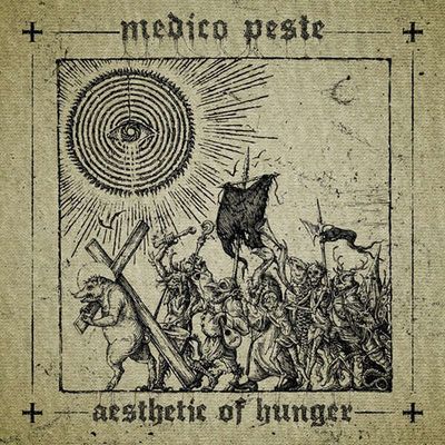 MEDICO PESTE - Aesthetic of Hunger LP