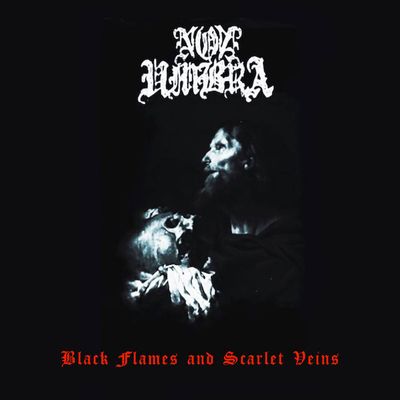 NON UMBRA - Black Flames &amp; Scarlet Veins 8"EP