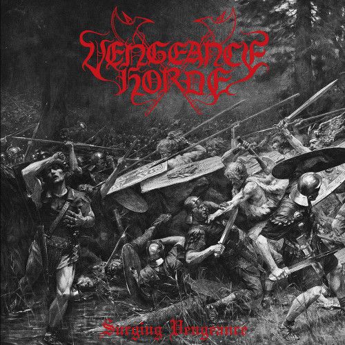 VENGEANCE HORDE - Surging Vengeance LP