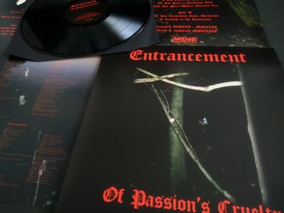 ENTRANCEMENT - Of Passion's Cruelty LP