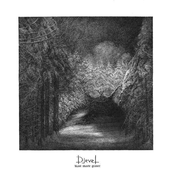 DJEVEL - Blant Svarte Graner LP