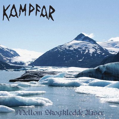 KAMPFAR - Mellom Skogkledde Aaser LP (PRE)