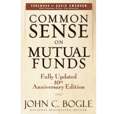 Common Sense on Mutual Funds Fully Updated 10th Anniversary Edition