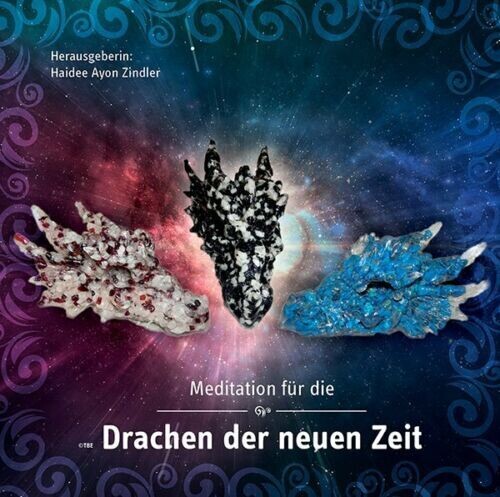 Meditations-CD: für die Drachen der neuen Zeit Meditations-CD: für die Drachen der neuen Zeit